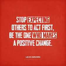 Create a positive change.....